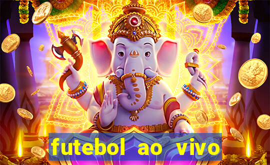 futebol ao vivo max tv